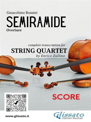 cover image of Score of "Semiramide" overture for String Quartet